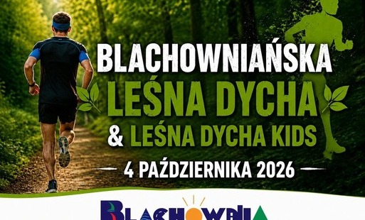 Zdjęcie do Gotowi na 10 kilometr&oacute;w leśnej przygody? Blachowniańska Leśna Dycha czeka!