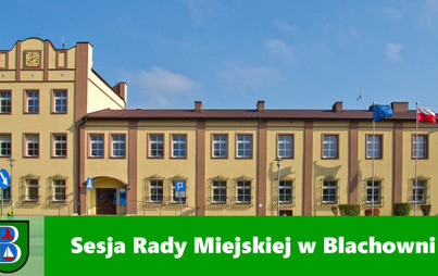 Zdjęcie do LVII SESJA RADY MIEJSKIEJ ZWOŁANA NA SRODĘ 30 LISTOPADA BR.