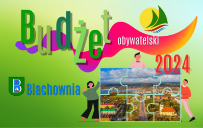 Zdjęcie do Blachowniański Budżet Obywatelski 2025! Od 6 sierpnia do 5 września b.r. można zgłaszać swoje projekty!
